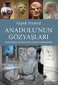 Anadolu’nun Gözyaşları